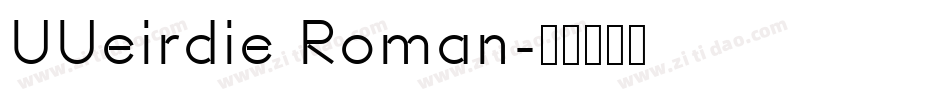 UUeirdie Roman字体转换
